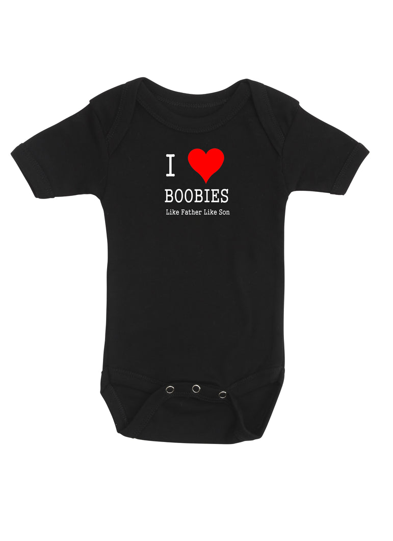 I love Boobies - Like Father like Son