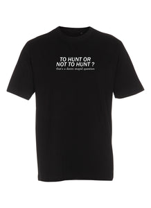 To hunt or not to hunt – that’s a damn stupid question (Børne t-shirt)