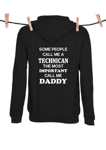 Some People call me a Technican the most important call me Daddy