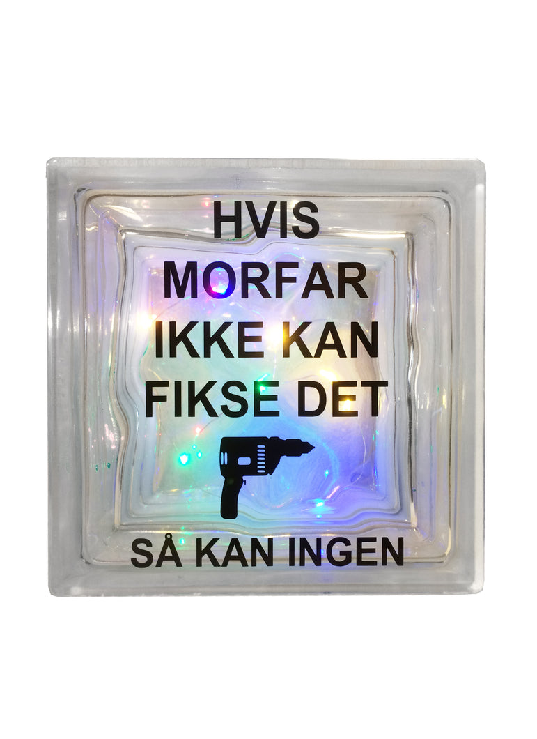 Glassten med lys - Hvis Morfar ikke kan fikse det