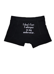 I don't fart I whisper in my underwear