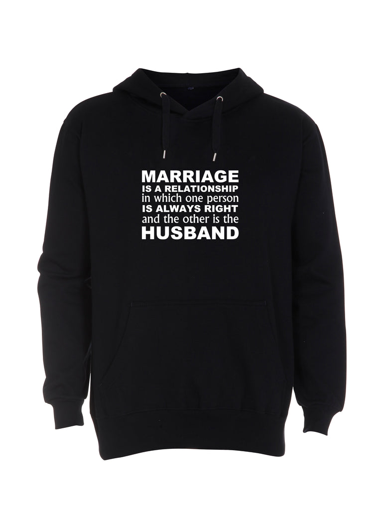 Marriage is a relationship in which one person is always right and the other is the husband
